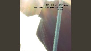 We Used to Protest / Gamble (Acoustic)