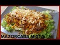 CÓMO HACER UNA MAZORCADA COLOMBIANA MIXTA  SIN SALSAS - Menos grasa que la tradicional