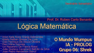 Seminário famasbylur | Mundo do Wumpus | Grupo 06: Shrek | Lógica Matemática