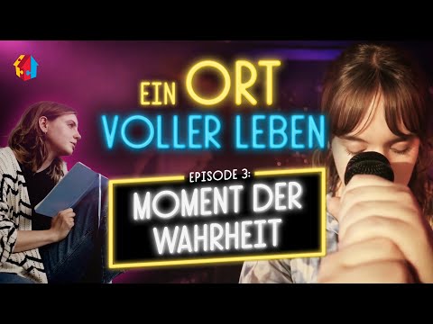 Ein Ort voller Leben | EPISODE 3 : Moment der Wahrheit