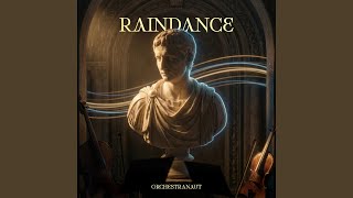 Raindance (Orchestra) - Orchestranaut, badkarma