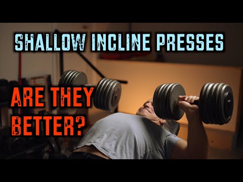 Is A Shallow Incline Dumbbell Or Barbell Press Better For Chest Development