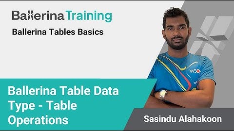 Ballerina Language Table Data Type - Table Operations