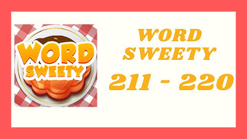 Word Sweety Level 211 - 220 Answers