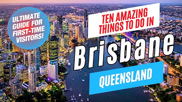 Top 10 Things to Do in BRISBANE, Queensland, Australia in 2025 | Ultimate Brisbane Travel Guide