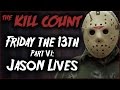 Friday the 13th Part VI: Jason Lives (1986) KILL COUNT