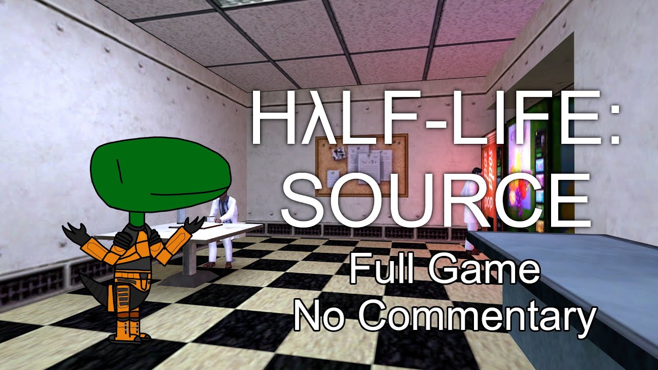Half-Life: Source (Full Game, No Commentary)