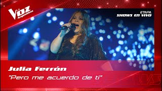 Julia Ferrón - “Pero me acuerdo de ti” - Shows en vivo 8vos - La Voz Argentina 2022