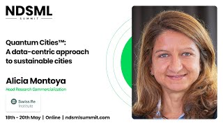 Quantum Cities™: A data-centric approach to sustainablecities – Alicia Montoya, Swiss Re
