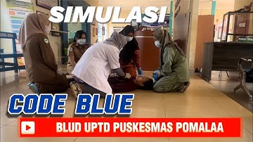 CODE BLUE~ SIMULASI CODE BLUE BLUD UPTD PUSKESMAS POMALAA
