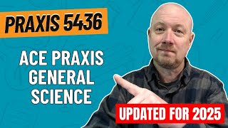 Don’t Take the Praxis General Science (5436) Until You Watch This!