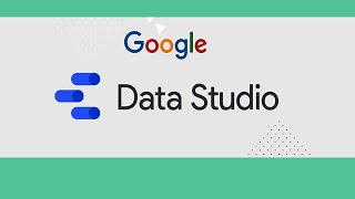استخدام Google Data Studio لتحليل البيانات : جوجل داتا ستوديو