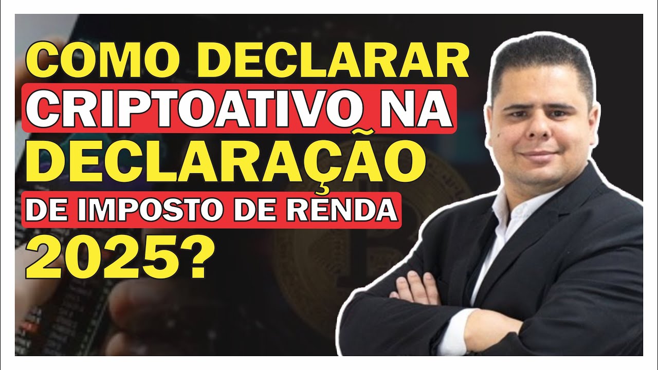 COMO DECLARAR CRIPTOATIVO NA DECLARAÇÃO DE IMPOSTO DE RENDA 2025? | IRPF 2025