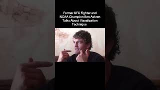 Ben Askren Discusses Visualization Technique #mma #ufc #benaskren #visualization #technique #crazy