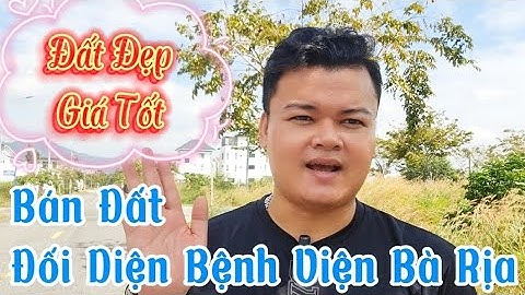 Bán Đất Đối Diện Bệnh Viện Bà Rịa