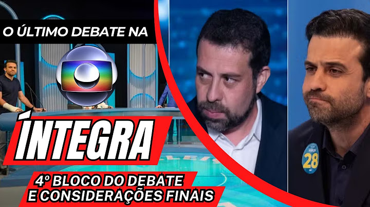 Último Debate na Globo para a Prefeitura de SP - ÍNTEGRA: PARTE 4