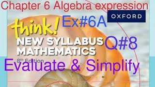 Ex#6A Q#8 | Chapter 6 Evaluate Algebraic expressions| Think New Syllabus Mathematics Book 1