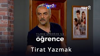 Tirat | Yılmaz Erdoğan ile Öğrence Resimi