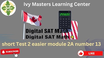 Digital SAT math short Test 2 easier module 2A number 13 | Ivy Masters
