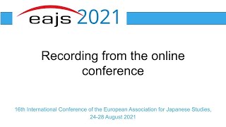 EAJS2021 LitPre11: Uses and Re-creations of "Literary Heritage" in Premodern Japan