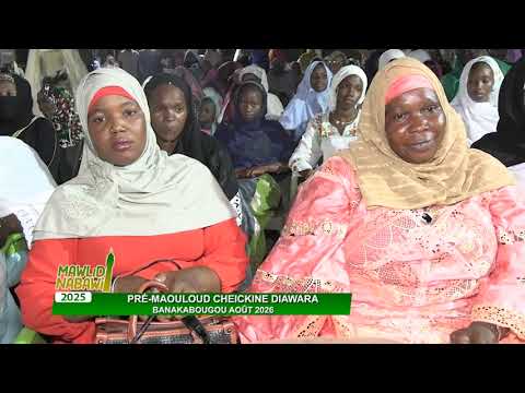 PRÉ MAOULOUD CHEICKINE DIAWARA BANAKABOUGOU AOÛT 2026