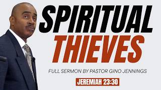Pastor Gino Jennings Exposes Spiritual Thieves