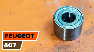 Hvordan skifte Hjullagersett på PEUGEOT 407 (6D_) - videoguide