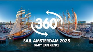⛵ Step aboard Sail Amsterdam 2025 in stunning 360° VR!