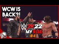 WCW IS BACK?! WWE 2K22 My Rise Playthrough #4