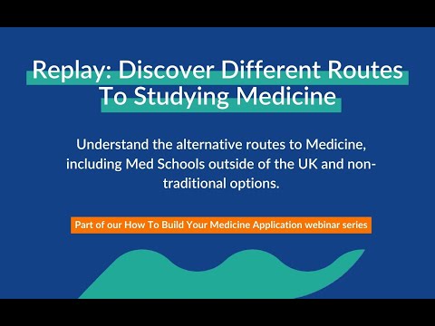 Replay: Discover Different Routes To Studying Medicine