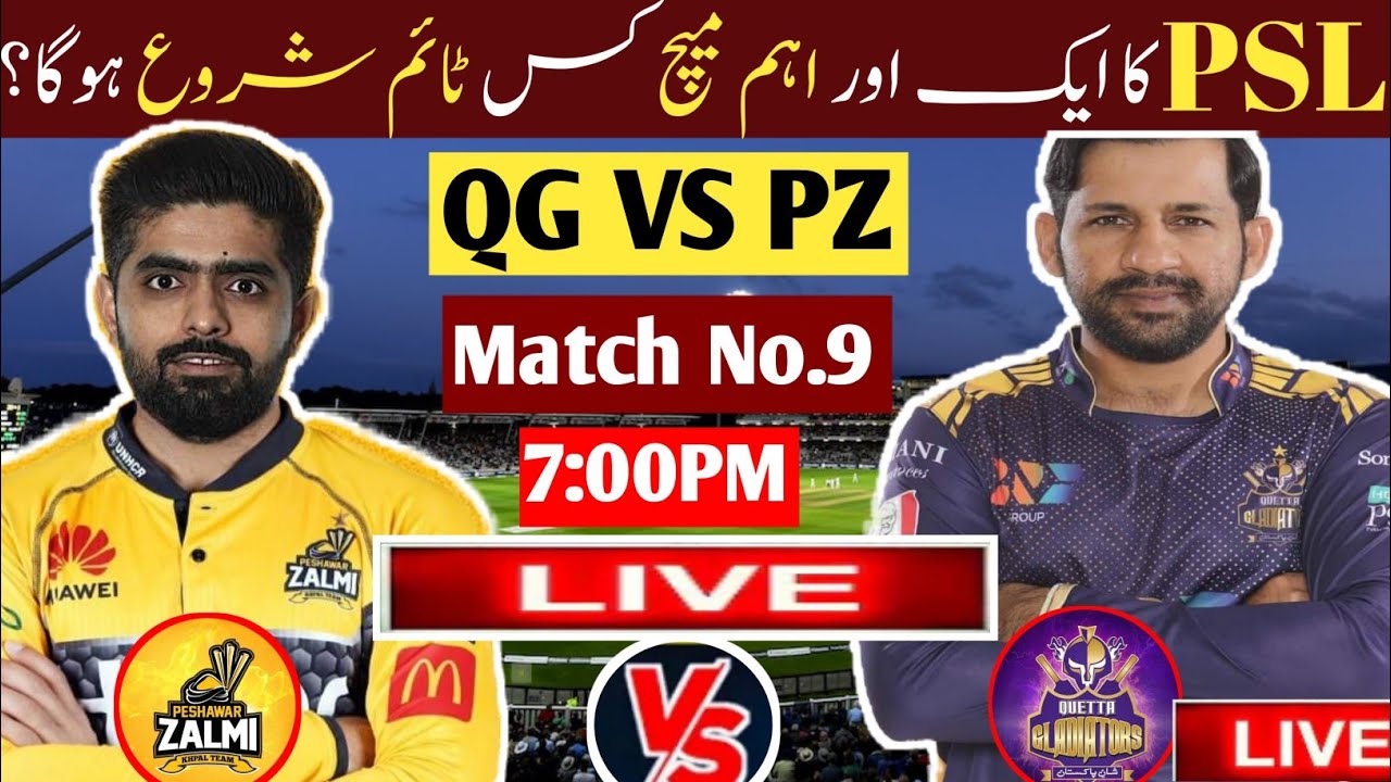 PSL  Live Match Quetta Gladiators vs Peshawar zalmi |PZ VS QG  live match today