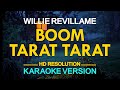 BOOM TARAT TARAT Willie Revillame KARAOKE BOOM TARAT TARAT Willie Revillame KARAOKE