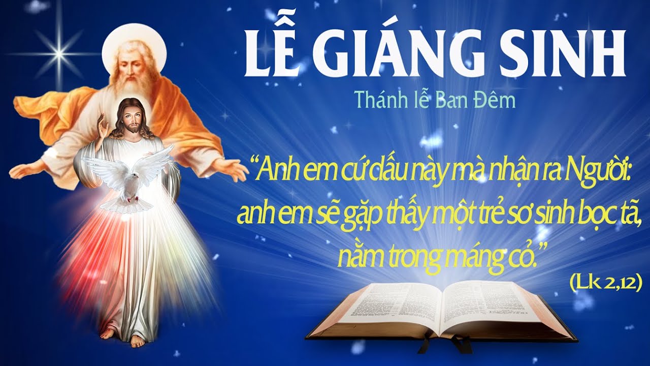 LỄ GIÁNG SINH - Thánh lễ Ban Đêm - (Lc 2:1-14) - LỜI CHÚA CHO MỌI NGƯỜI 