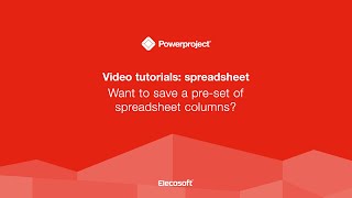 Tutorial - Want to save a pre set of spreadsheet columns?