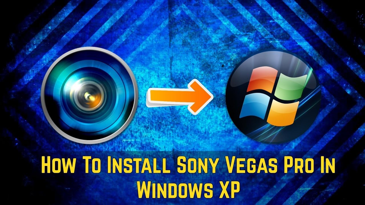 sony vegas pro free download for windows xp