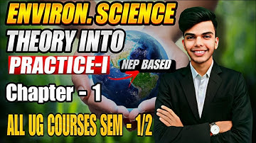 Environmental Science Theory into Practice-I Chapter - 1 परिचय All Ug Courses Semester 1/2