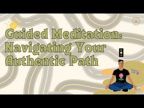 Guided Meditation  Navigating Your Authentic Path