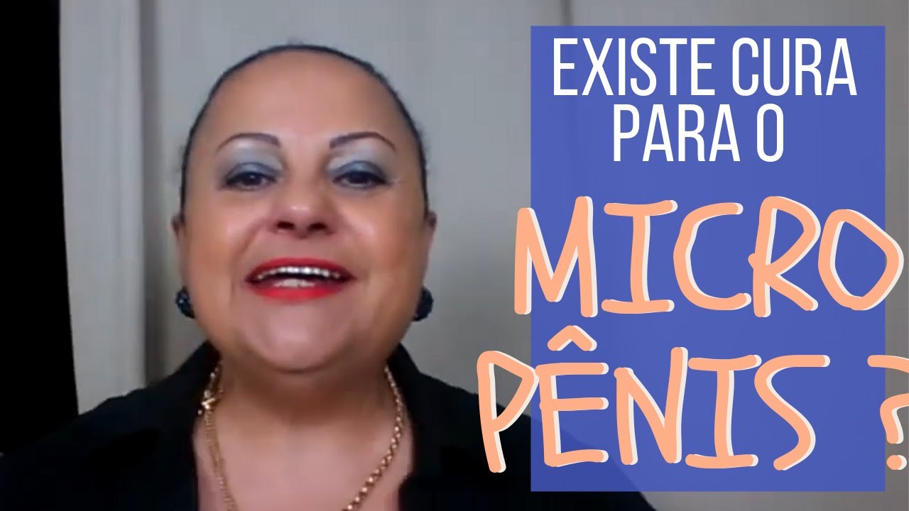 Existe cura para o Micropênis? YouTube Existe cura para o Micropênis? YouTube