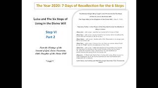 469 -Step 6 Lesson 8 (part 2-lesson 3) w/words scrolling of the 6 Steps of Living In the Divine Will