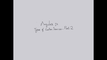Angular Js -Types of Services Part 2