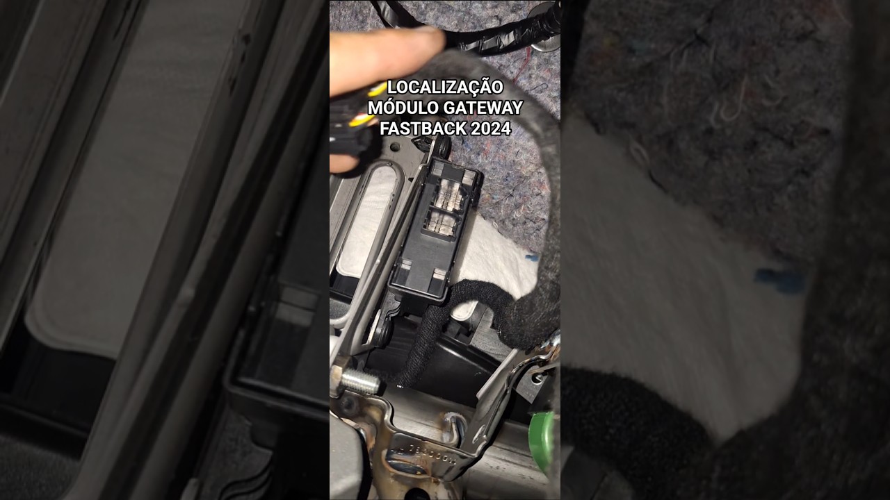 ONDE FICA O MODULO GATEWAY FIAT FASTBACK 2024? 