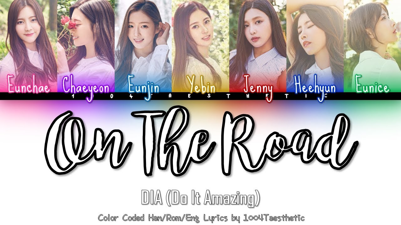 DIA (다이아) - On The Road (그 길에서) Color Coded Han/Rom/Eng