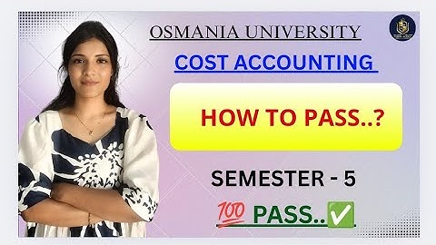 KOSTENBEREKENING || HOE SLAAG JE? || SEMESTER-5 || OSMANIA UNIVERSITY || ‎@shivanipallela