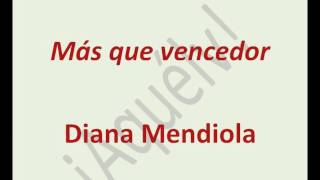 Mas que vencedor-Diana Mendiola chords