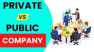 Difference Between Private and Public Company