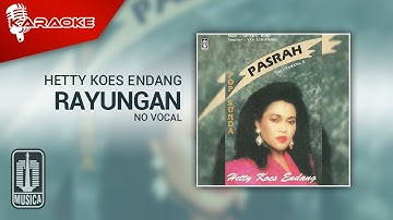 Hetty Koes Endang - Rayungan (Official Karaoke Video) | No Vocal