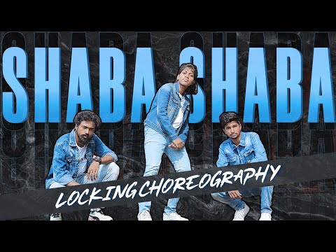 Shaba Shaba | Locking Choreography | Anurag X Harishma X Earnest | Choreo Grooves