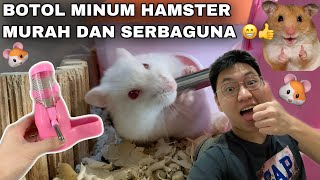 BELI BOTOL MINUM BARU BUAT HAMSTER WINTER WHITE ! LUCU DAN IMUT BANGET REAKSINYA
