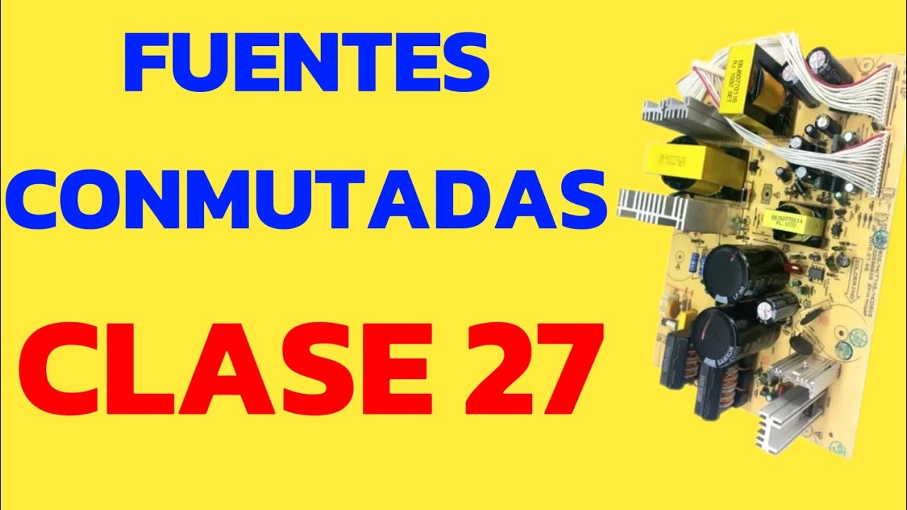 ✅️APRENDE DE FUENTES CONMUTADAS CLASE 27 análisis de fusibles parte 2