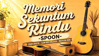 Memori Sekuntum Rindu - Spoon | Akustik Kenangan 90an